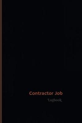 Contractor Job Log (Logbook, Journal - 120 pages, 6 x 9 inches): Contractor Job Logbook (Professional Cover, Medium)