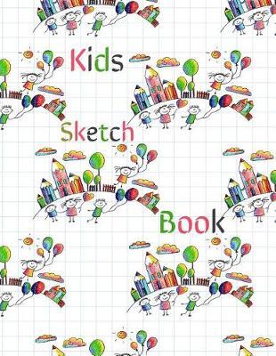 Kids Sketch Book: Blank Doodle Draw Sketch Books