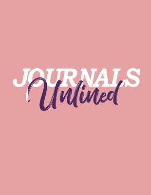 Journals Unlined: Blank Doodle Draw Sketch Books