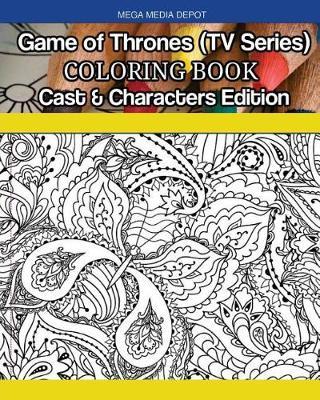 Game of Thrones (TV Series) Coloring Book Cast & Characters Edition