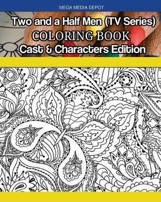 Two and a Half Men (TV Series) Coloring Book Cast & Characters Edition