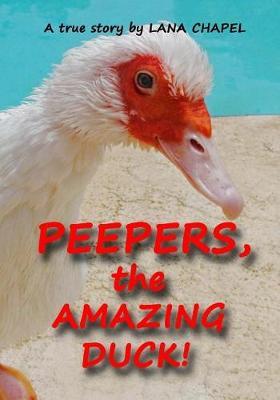 PEEPERS - the Amazing Duck!