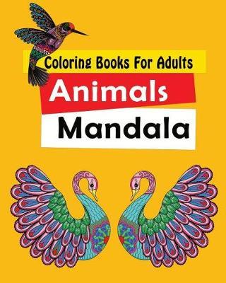 Coloring Books for Adults: Birds Mandala: Coloring Book for Relax