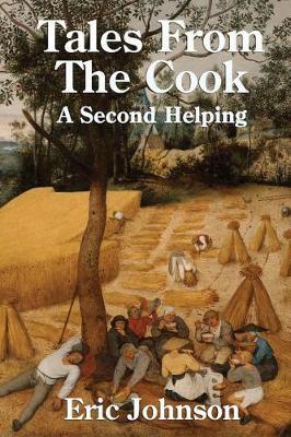 Tales from the Cook: A Second Helping: Cooking Made Entertaining