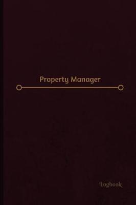 Property Manager Log (Logbook, Journal - 120 Pages, 6 X 9 Inches): Property Manager Logbook (Professional Cover, Medium)
