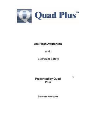 Arc Flash Awareness & Electrical Safety