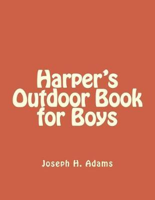 Harper's Outdoor Book for Boys