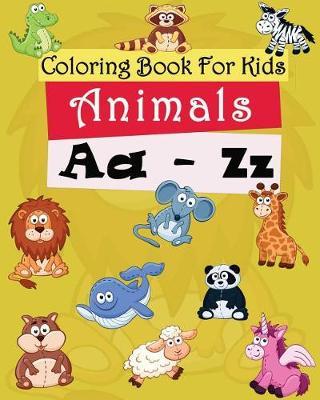 Coloring Book For Kids: Animals A-Z: Coloring pages Freestyle