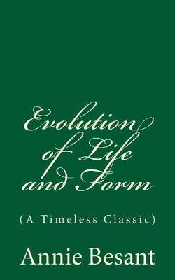Evolution of Life and Form: (A timeless Classic)