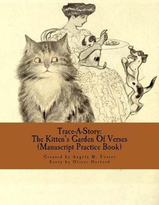 Trace-A-Story: The Kitten's Garden Of Verses (Manuscript Practice Book)