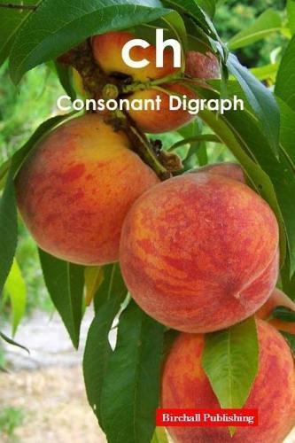 Digraphs: Consonant Digraph ch
