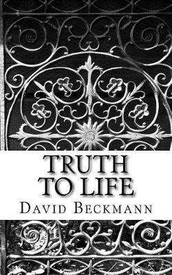 Truth to Life: Turning Doctrine into Devotion - Prayers Based Upon the Thirty-Nine Articles
