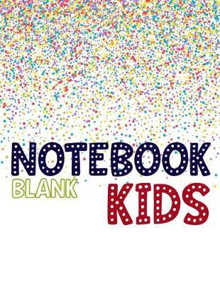 Notebook Blank Kids: Blank Doodle Draw Sketch Books