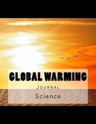 Global Warming Journal: Journal with 150 lined pages