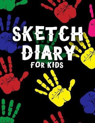 Sketch Diary For Kids: Blank Doodle Draw Sketch Book