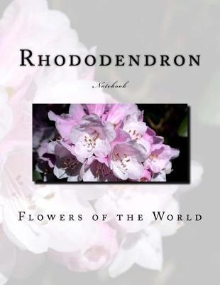 Rhododendron Notebook: Notebook with 150 lined pages