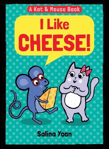 Kat & Mouse: I Like Cheese!