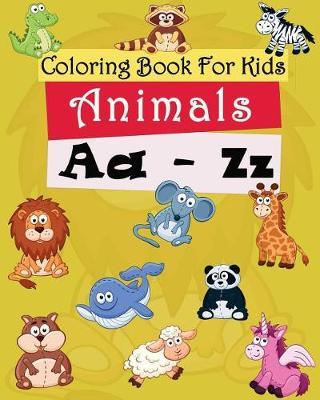 Coloring Book For Kids: Animals A-Z: Coloring pages Freestyle