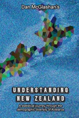 Understanding New Zealand: A demographic survey of the people of Aotearoa
