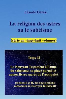 La religion des astres ou le sab isme (28 volumes), tome II