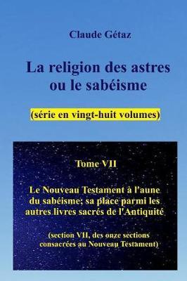 La religion des astres ou le sab isme (28 volumes), tome VII