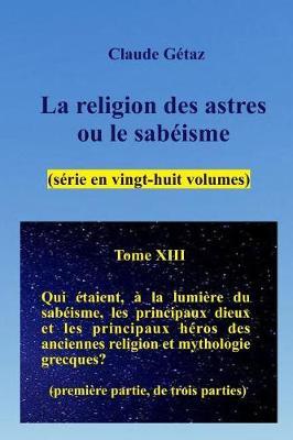 La religion des astres ou le sabeisme (28 volumes), tome XIII