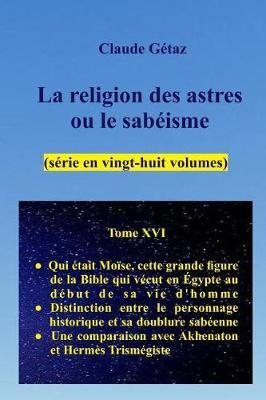 La Religion Des Astres Ou Le Sab isme (28 Volumes), Tome XVI