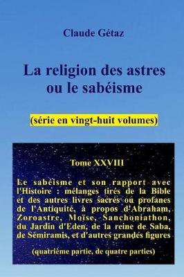 La religion des astres ou le sab isme (28 volumes), tome XXVIII