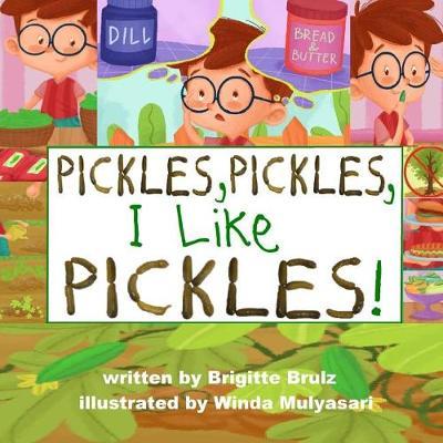 Pickles, Pickles, I Like Pickles