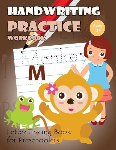 Handwriting Practice Workbook: Letter Tracing Book for Preschoolers