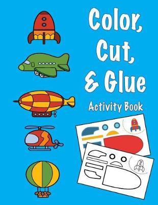 Color, Cut, & Glue Activity Book