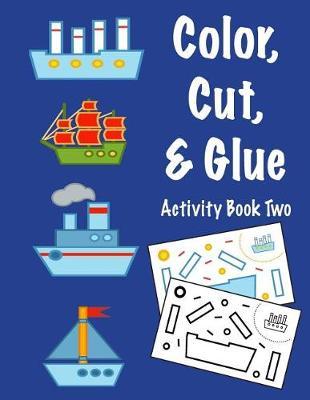 Color, Cut, & Glue Activity Book Two