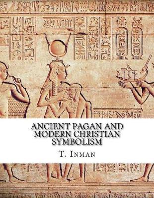 Ancient Pagan and Modern Christian Symbolism