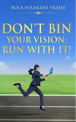 Don't Bin Your Vision: Run With It!