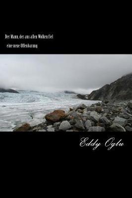 Der Mann, der aus allen Wolken fiel: Eine neue weltliche Offenbarung