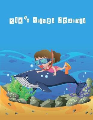 Kid's Travel Journal: Vacation Diary for Children, Travel Diary Notebooks for Kids, Travel Journal with Prompts and Blank Pages for Drawing or Scrapbooking (Kids Travel Journals), Summer Break Journal, 110 Beautifully Designed Pages, Matte Cover