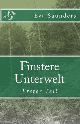 Finstere Unterwelt: Erster Teil