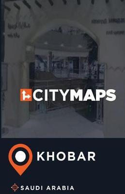 City Maps Khobar Saudi Arabia