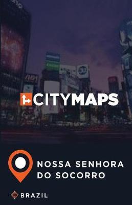 City Maps Nossa Senhora Do Socorro Brazil