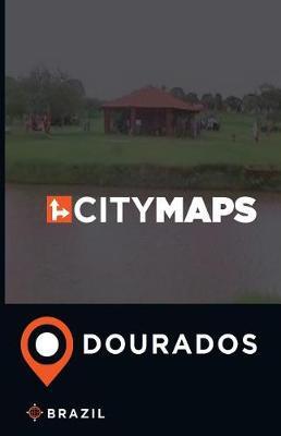 City Maps Dourados Brazil