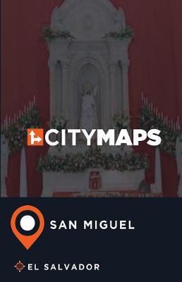 City Maps San Miguel El Salvador
