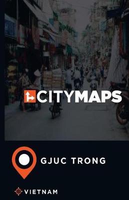 City Maps Gjuc Trong Vietnam