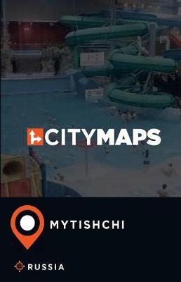 City Maps Mytishchi Russia