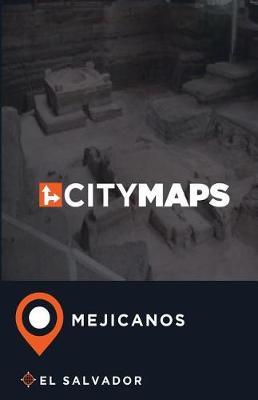 City Maps Mejicanos El Salvador