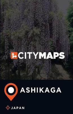 City Maps Ashikaga Japan