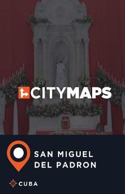 City Maps San Miguel del Padron Cuba