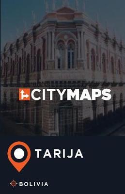 City Maps Tarija Bolivia