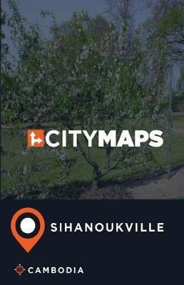 City Maps Sihanoukville Cambodia