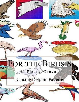 For the Birds 8: in Plastic Canvas