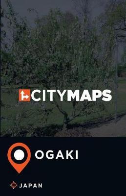 City Maps Ogaki Japan